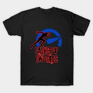 father of two girls T-Shirt